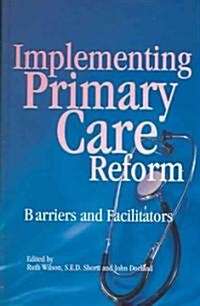 Implementing Primary Care Reform (Hardcover)