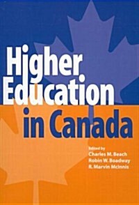 Higher Education in Canada: Volume 97 (Paperback)