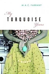 My Turquoise Years: A Memoir (Paperback)