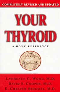 Your Thyroid (Paperback, Rev Upd)