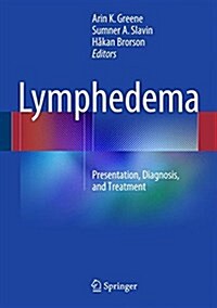 Lymphedema: Presentation, Diagnosis, and Treatment (Hardcover, 2015)