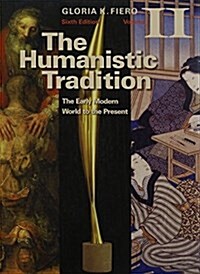 The Humanistic Tradition, Volume 2, with Connect Plus Humanities Access Card Vol. 2 (Paperback, 6)