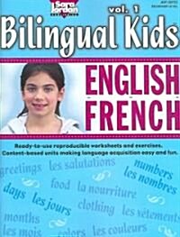 Bilingual Kids, English-French V1 (Paperback)
