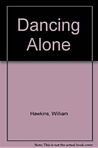 Dancing Alone (Paperback)