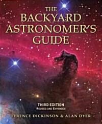 The Backyard Astronomers Guide (Hardcover, 3, Third Edition)
