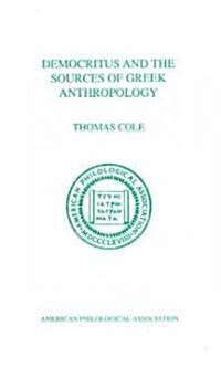 Democritus and the Sources of Greek Anthropology (Paperback)