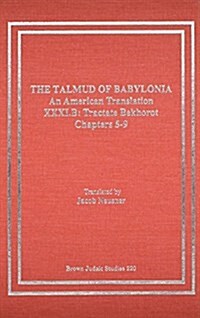 The Talmud of Babylonia: An America Translation XXXI: Tractate Bekharot, Vol. B (Hardcover)