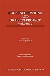 Rock Inscriptions and Graffiti Project, Volume 2 (Paperback, New)