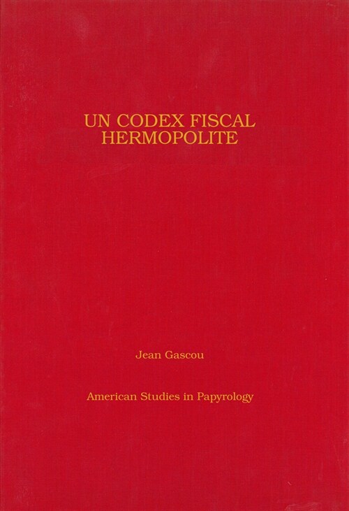 Un Codex Fiscal Hermopolite: (= P.Sorb. II 69) Volume 32 (Hardcover)