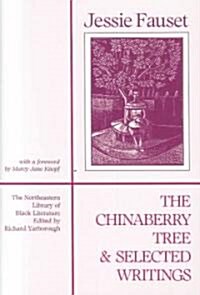 The Chinaberry Tree and Selected Writings (Paperback, Reprint)