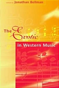 The Exotic in Western Music: Collected Essays (Paperback)