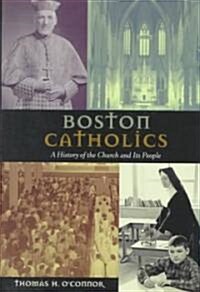 Boston Catholics (Hardcover)