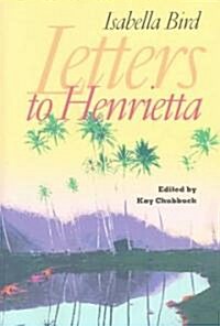 Letters to Henrietta (Paperback)