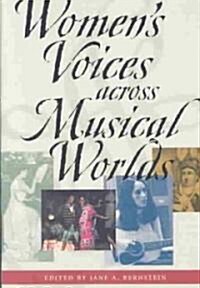 Womens Voices Across Musical Worlds (Paperback)