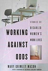 Working Against Odds (Paperback)