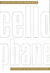 Cellophane: Plays by Mac Wellman (Paperback)