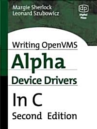 Writing Openvms Alpha Device Drivers in C (Paperback, 2nd, Subsequent)