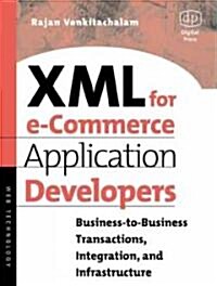 Xml for E-Commerce Application Developers (Paperback, CD-ROM)