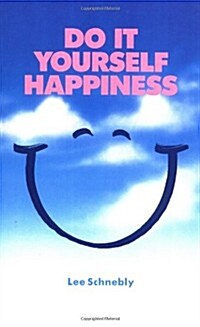 Do It Yourself Happiness (Paperback)