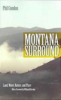 Montana Surround: Land, Water, Nature, and Place (Paperback)