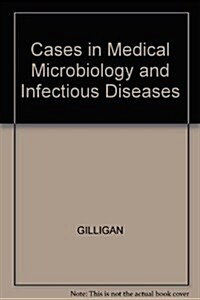 Cases in Medical Microbiology and Infectious Diseases (Paperback)