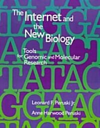The Internet and the New Biology (Paperback)