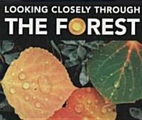 Looking Closely Through the Forest (Hardcover)