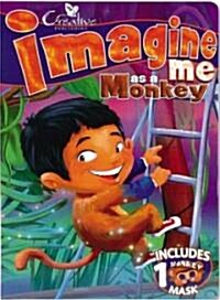 Imagine Me As a Monkey (Board Book)