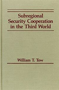 Subregional security cooperation in the Third World