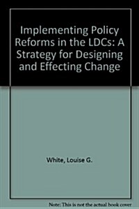 Implementing Policy Reforms in Ldcs (Hardcover)