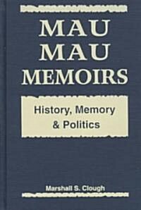 Mau Mau Memoirs (Hardcover)