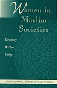 Women in Muslim Societies (Paperback)