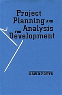 Project Planning and Analysis for Development (Paperback)