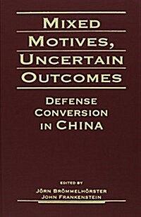 Mixed Motives, Uncertain Outcomes (Hardcover)