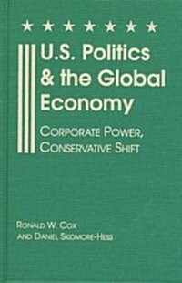 U.S. Politics and the Global Economy (Hardcover)