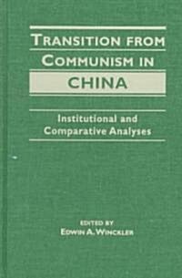 Transition from Communism in China (Hardcover)