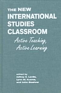 The New International Studies Classroom (Hardcover)