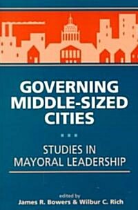 Governing Middle-Sized Cities (Paperback)