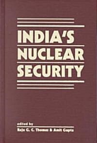 Indias Nuclear Security (Hardcover)