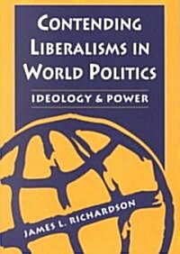 Contending Liberalisms in World Politics (Paperback)