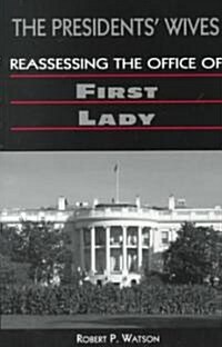 The Presidents Wives (Paperback)