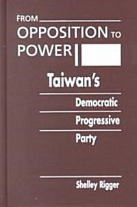 From Opposition to Power (Hardcover)