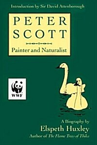 Peter Scott: Painter and Naturalist (Hardcover)