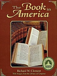 Book in America: With Images from the Library of Congress (Hardcover)