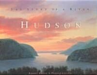 Hudson: The Story of a River (Hardcover)