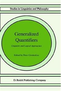 Generalized quantifiers : linguistic and logical approaches