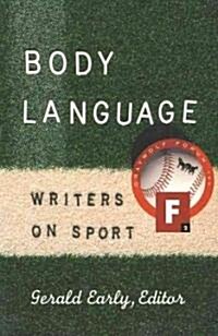 Body Language: Writers on Sport (Paperback)