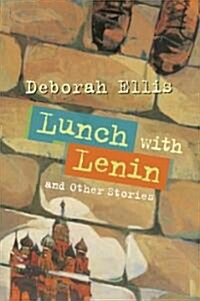 Lunch with Lenin and other stories (Paperback)
