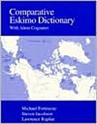 Comparative Eskimo Dictionary: With Aleut Cognates (Paperback)