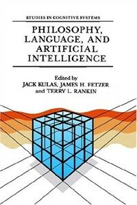 Philosophy, language, and artificial intelligence: resources for processing natural language